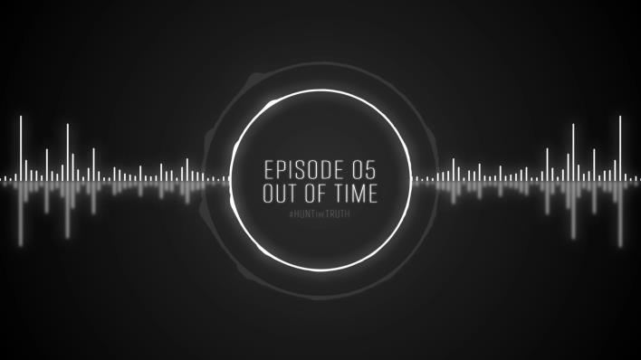 Ep 05: Out of Time