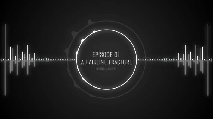 Ep 01: A Hairline Fracture